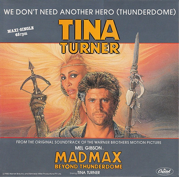 TINA TURNER - WE DON´T NEED ANOTHER HERO (THUNDERDOME)